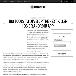 100 Tools to Develop the Next Killer iOS or Android App