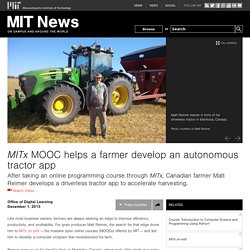 MITx MOOC helps a farmer develop an autonomous tractor app