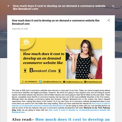 How much does it cost to develop an on-demand e-commerce website like Bewakoof.com