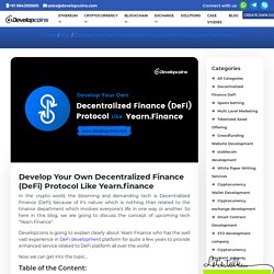 Develop Your Own Decentralized Finance (DeFi) Protocol Like Yearn.finance