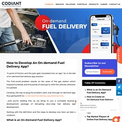 How to Develop An On-demand Fuel Delivery App