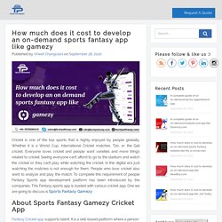 How much does it cost to develop an on-demand sports fantasy gamezy