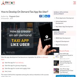 How to Develop On Demand Taxi App like Uber?