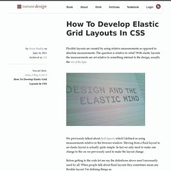 How To Develop Elastic Grid Layouts In CSS