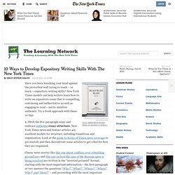 10 Ways to Develop Expository Writing Skills With The New York Times