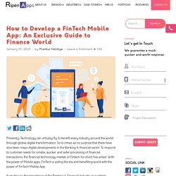 How to Develop a FinTech Mobile App: An Exclusive Guide to Finance World