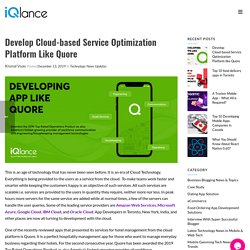 Develop Cloud-based Service Optimization Platform like Quore