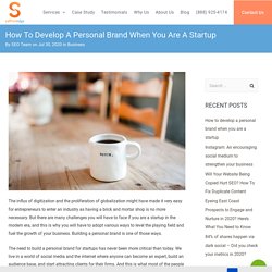 How to develop a personal brand when you are a startup