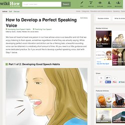 How to Develop a Perfect Speaking Voice: 7 Tips