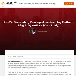 How We Developed an eLearning Platform Using Ruby On Rails