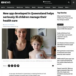 New app developed in Queensland helps seriously ill children manage their health care