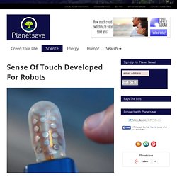 Sense Of Touch Developed For Robots