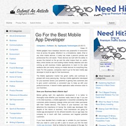 Go For the Best Mobile App Developer - Submit An Article - Submit Your Article