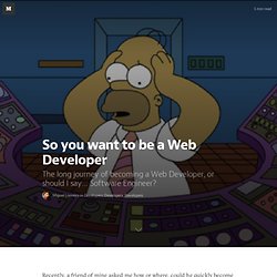 So you want to be a Web Developer — What I Learned Building