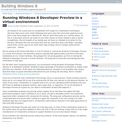 Running Windows 8 Developer Preview in a virtual environment - Building Windows 8