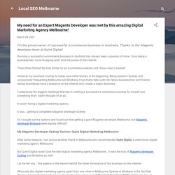 My need for an Expert Magento Developer was met by this amazing Digital Marketing Agency Melbourne!