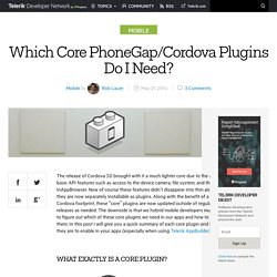 Which Core PhoneGap/Cordova Plugins Do I Need? - Telerik Developer NetworkTelerik Developer Network