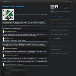VIM for a PHP developer at Thijs Lensselink's Blog