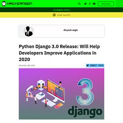 Will Python Django 3.0 help developers improve applications in 2020?