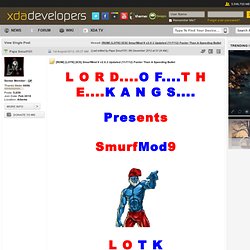 View Single Post - [ROM] [LOTK] [ICS] SmurfMod 9 v2.0.3 Updated (11/7/12) Faster Than A Speeding Bullet