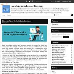 5 Important Tips to Hire Social Engine Developers - socialengineindia.over-blog.com