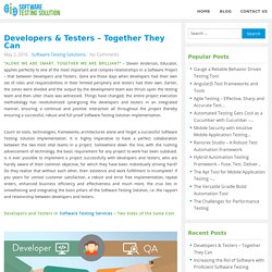 Developers & Testers – Together They Can - Software Testing Solution Blog