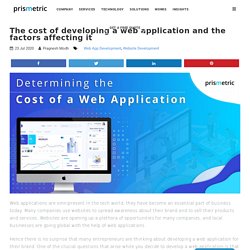 The cost of developing a web application and the factors affecting it