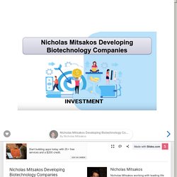 Nicholas Mitsakos Developing Biotechnology Companies