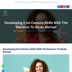 Developing 21st-Century Skills With The Decision To Study Abroad