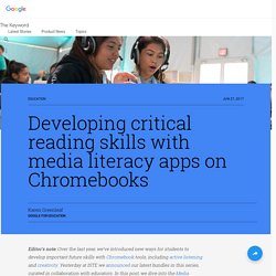 Developing critical reading skills with media literacy apps on Chromebooks