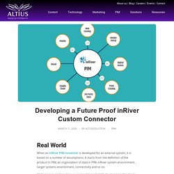 Developing a Future Proof inRiver Custom Connector - Altius solution