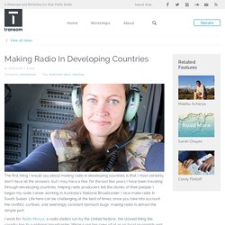 Making Radio In Developing Countries - Transom