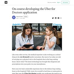 On course developing the Uber for Doctors application