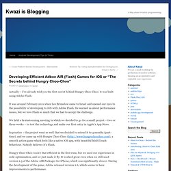 Developing Efficient Adboe AIR (Flash) Games for iOS or “The Secrets behind Hungry Choo-Choo”