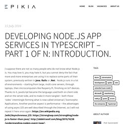 Developing Node.js App Services in TypeScript – part 1 of n: Introduction. – Epikia