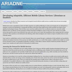 Developing Adaptable, Efficient Mobile Library Services: Librarians as Enablers