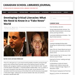 Developing Critical Literacies: What We Need to Know in a “Fake News” World – Canadian School Libraries Journal