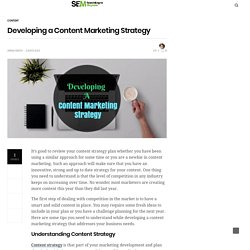 Developing a Content Marketing Strategy - Search Engine Magazine