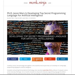 Ph.D. Jason Mars Developing Top-Secret Programming Language For AI