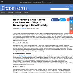 How Flirting Chat Rooms Can Ease Your Way of Developing a Relationship