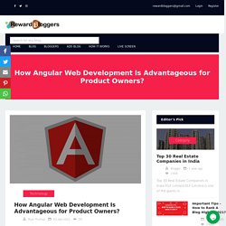 How Angular Web Development Is Advantageous for Product Owners?
