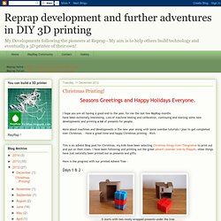 Reprap development and further adventures in DIY 3D printing