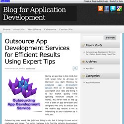 Outsource App Development Services for Efficient Results Using Expert Tips