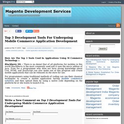 Top 3 Development Tools For Undergoing Mobile Commerce Application Development