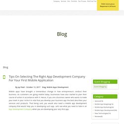Tips On Selecting The Right App Development Company For Your First Mobile Application