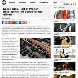 Speed Kills, Part 1: Proper Development of Speed for the Athlete
