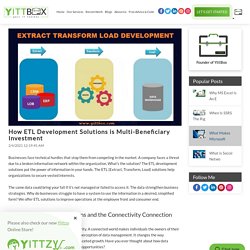 How ETL Development Solutions is Multi-Beneficiary Investment