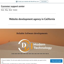 Website development agency in California – Cusromer support center