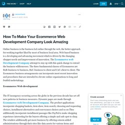 How To Make Your Ecommerce Web Development Company Look Amazing : caresortweb — LiveJournal