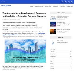 Top Android App Development Company in Charlotte Is Essential For Your Success